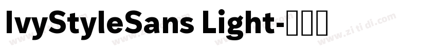IvyStyleSans Light字体转换